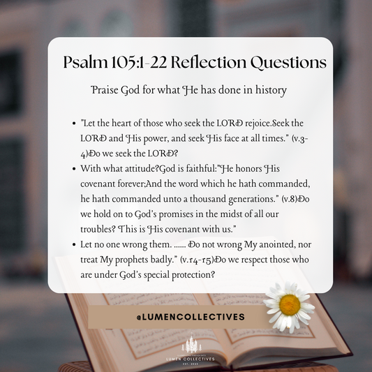 Daily Chapter---Psalm 105:1-22 Reflection Question