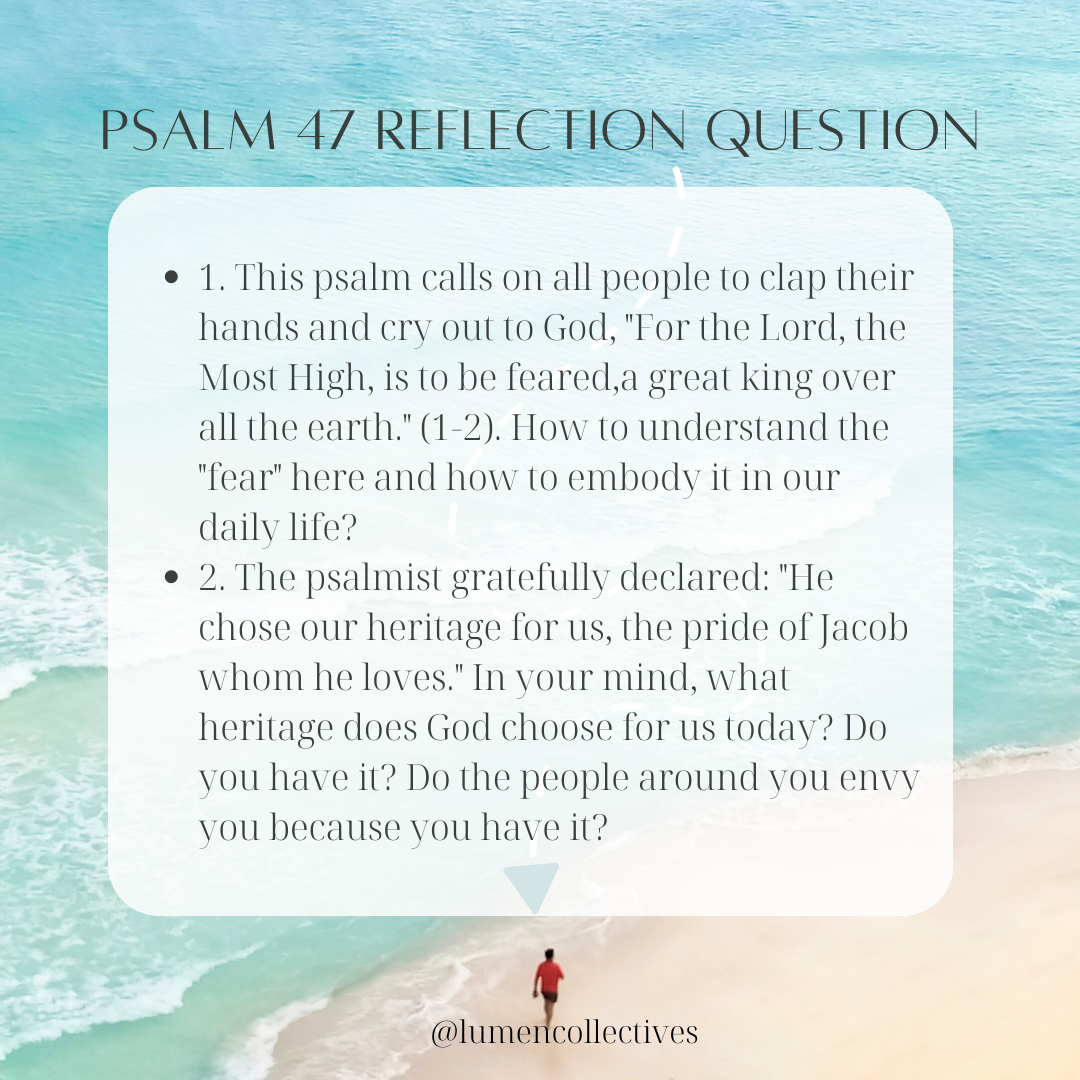 Daily Chapter---Psalm 47 Reflection Question